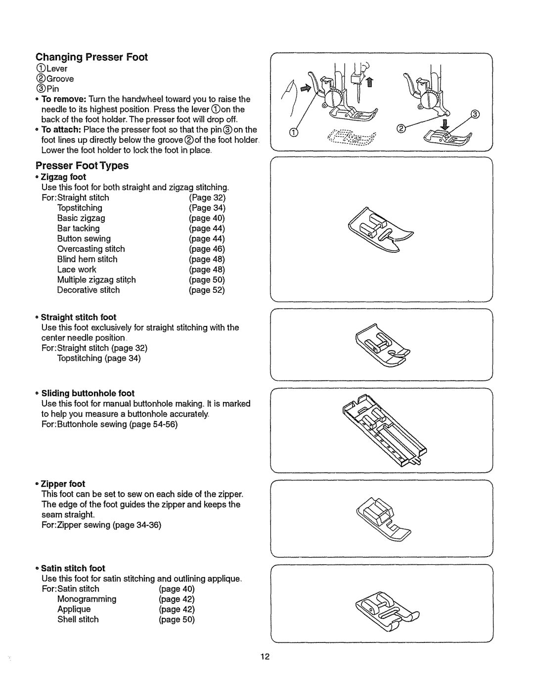 Kenmore 385.151082 owner manual Presser Foot Types, Changing Presser Foot OLever, Topstitching Basic zigzag, Bar tacking 