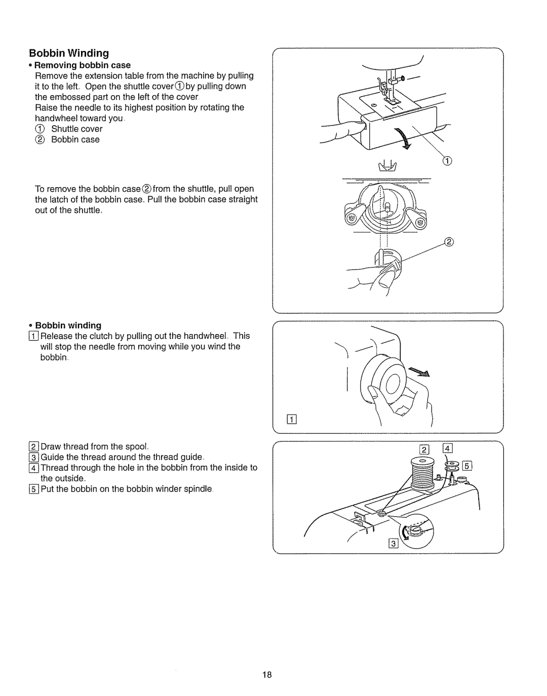 Kenmore 385.15208 owner manual Bobbin Winding, Removing bobbin case 