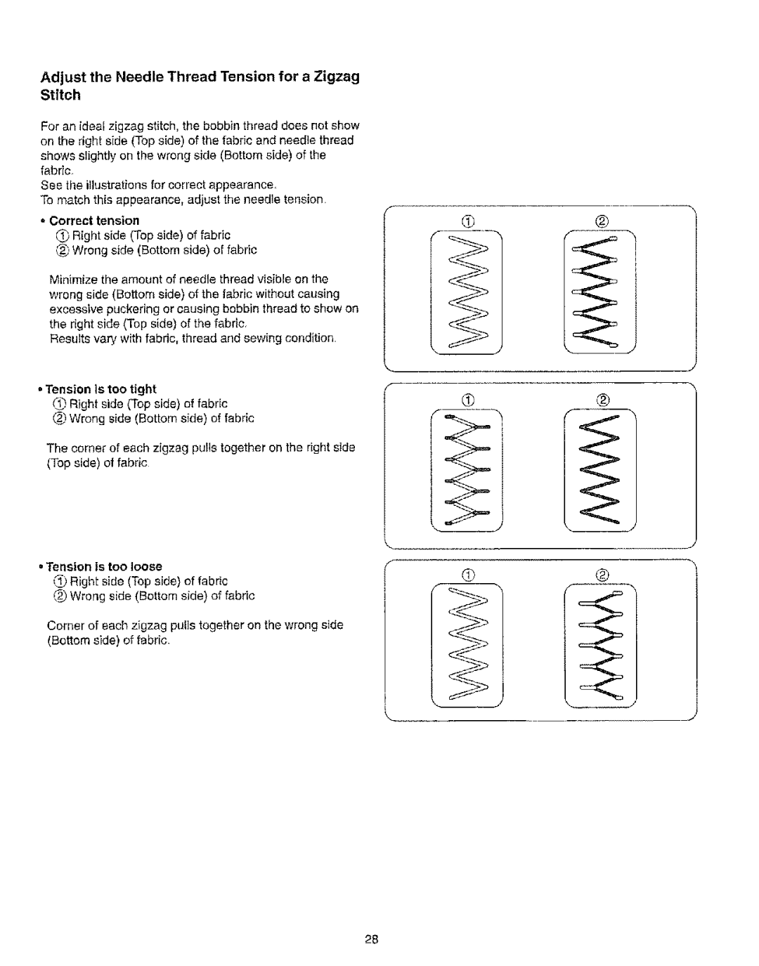 Kenmore 385.15208 owner manual Adjust the Needle Thread Tension for a Zigzag Stitch 