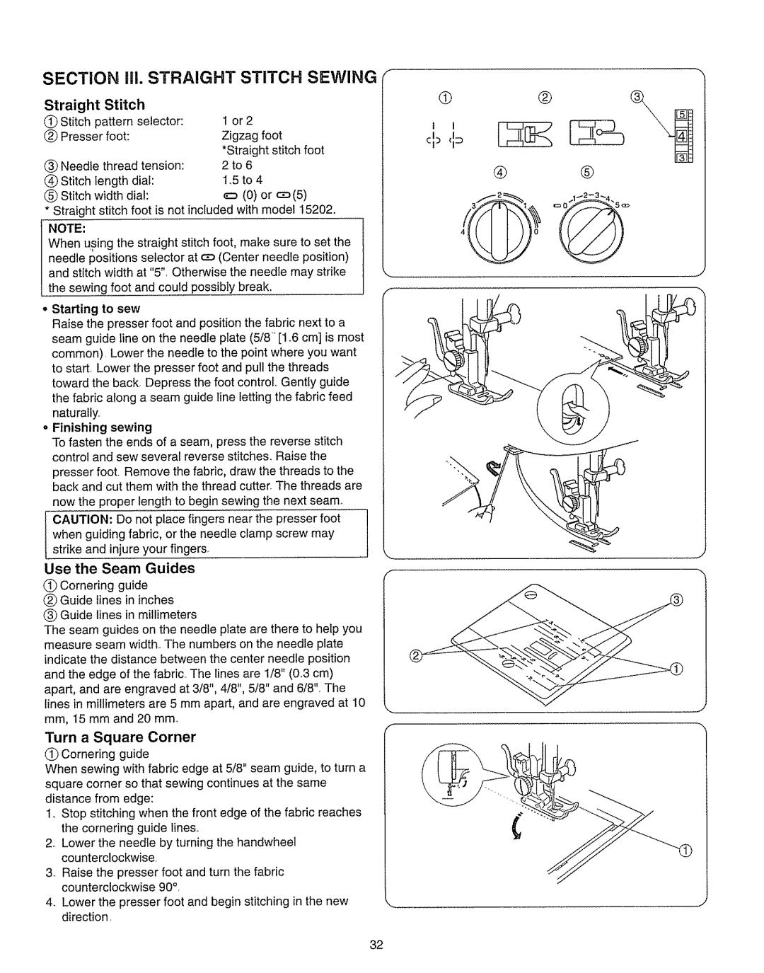 Kenmore 385.15208 owner manual Straight Stitch, Use Seam Guides, Turn Square Corner, Starting to sew, Finishing Sewing 