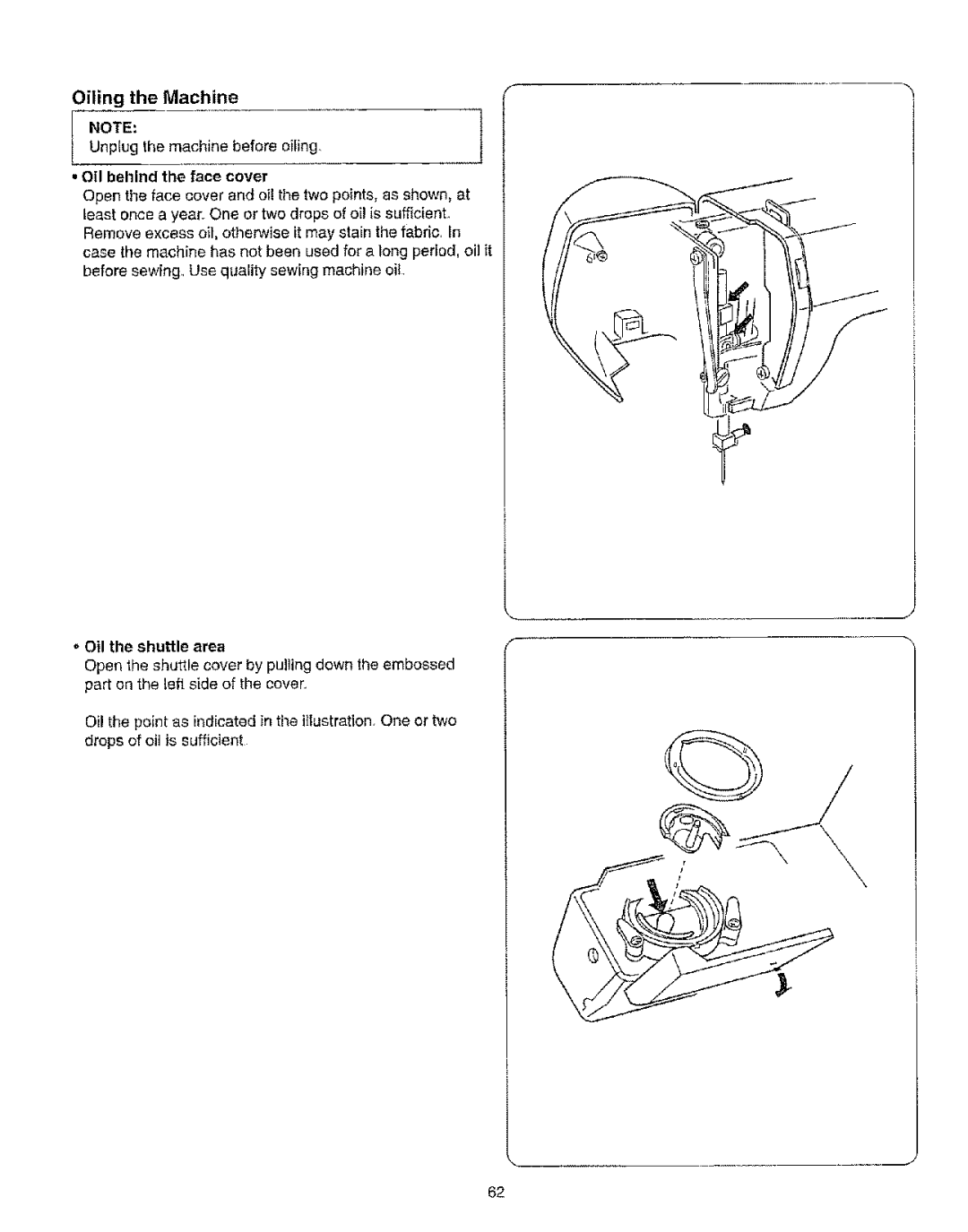 Kenmore 385.15208 owner manual Oiling the Machine, Oil the shuttle area 