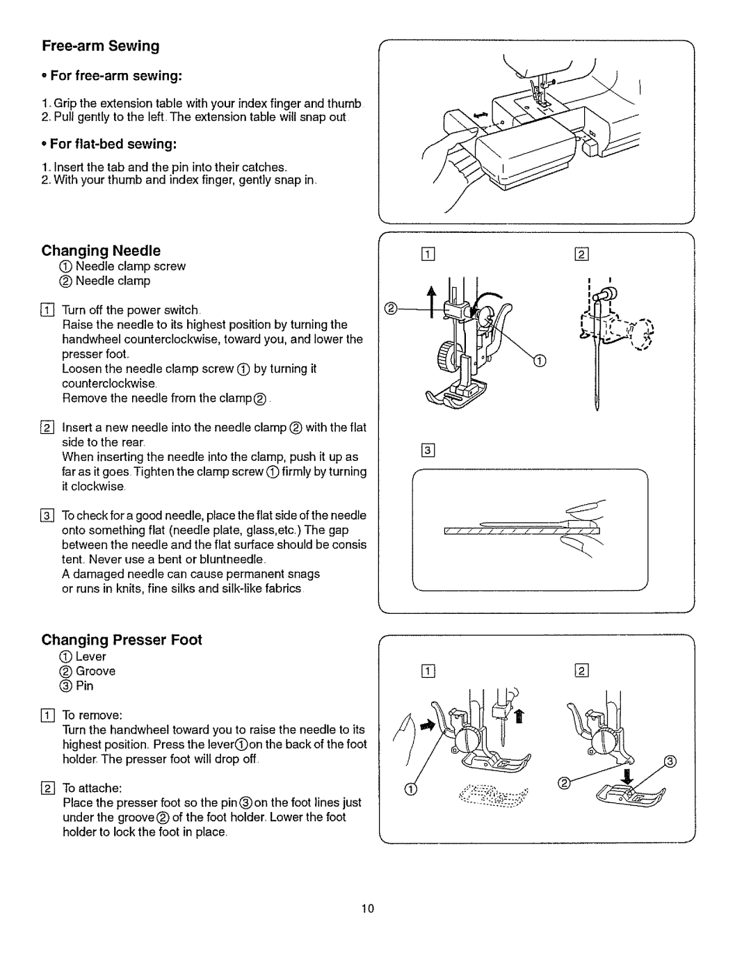 Kenmore 385.15512 Free-arm Sewing, Changing Needle, For free-arm sewing, For flat-bed sewing, Changing Presser Foot 