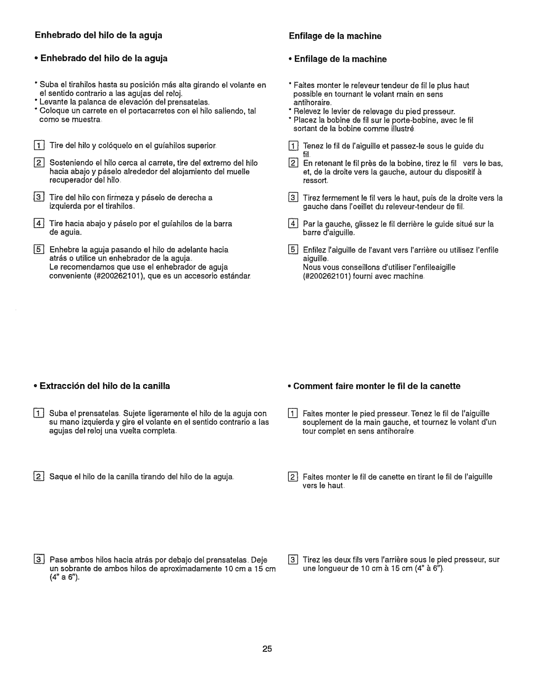 Kenmore 385.15512 owner manual Enhebrado Del hilo de la aguja Enfilage De la machine 