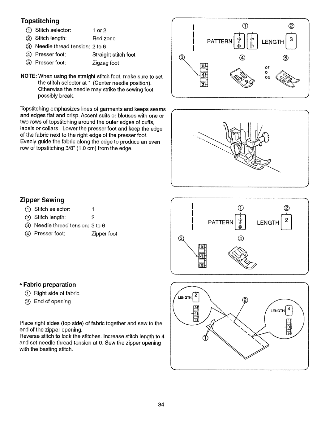 Kenmore 385.15512 Topstitching, Stitch selector, Needle Thread tension 2 to Stitch length Red zone, = Fabric preparation 