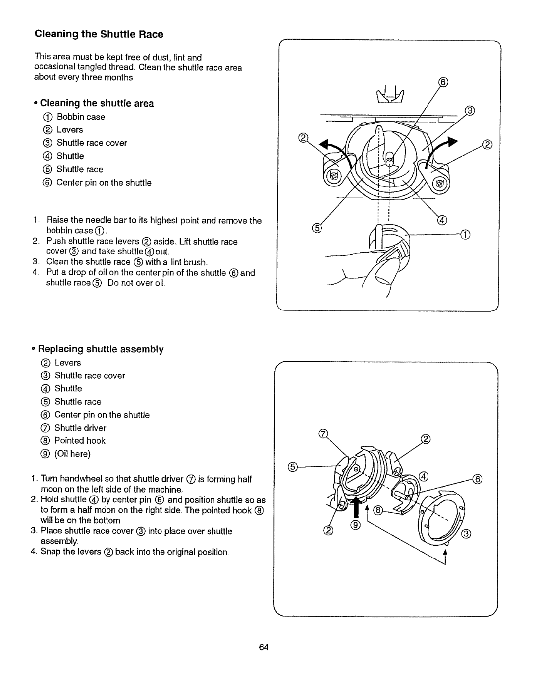 Kenmore 385.15512 owner manual Cleaning the Shuttle Race, Cleaning the shuttle area 0 Bobbin case Levers 