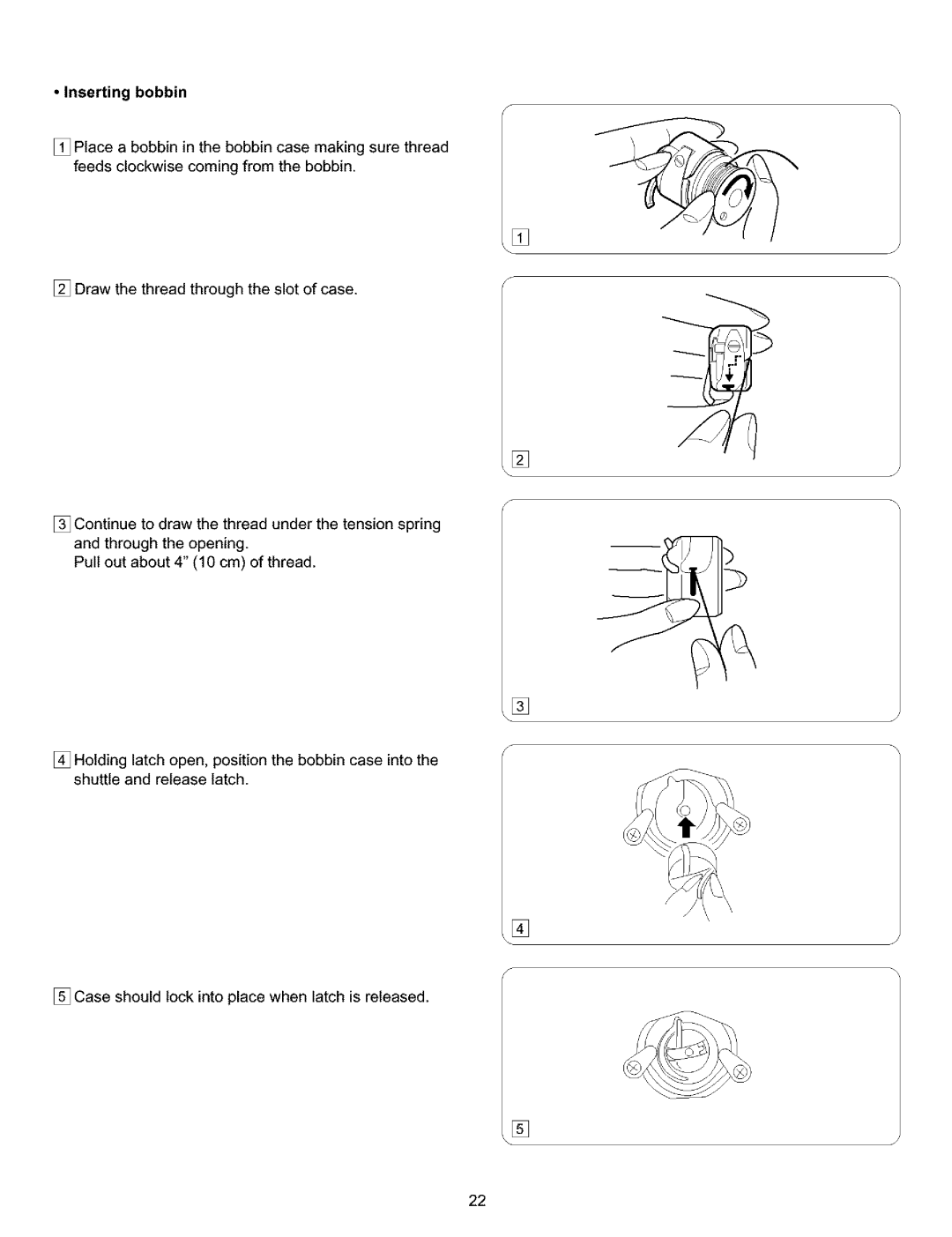 Kenmore 385.15516 owner manual Inserting bobbin 