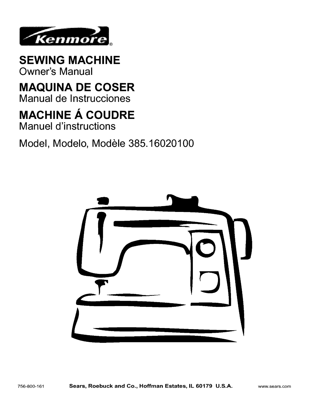 Kenmore 385.160201 owner manual Sears, Roebuck and Co., Hoffman Estates, IL 60179 U.S.A, 756-800-161 