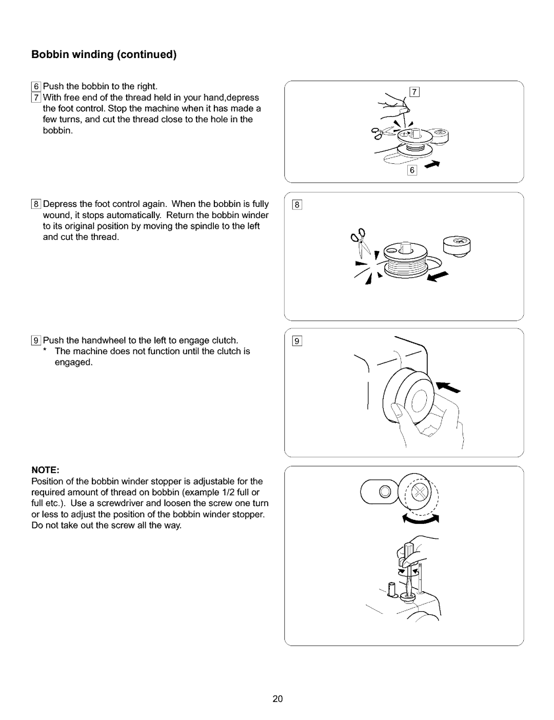 Kenmore 385.16120200 owner manual Push the handwheet to the left to engage clutch 