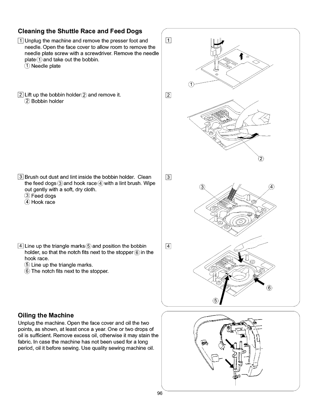 Kenmore 385.161302 owner manual Cleaning the Shuttle Race and Feed Dogs, Oiling the Machine 