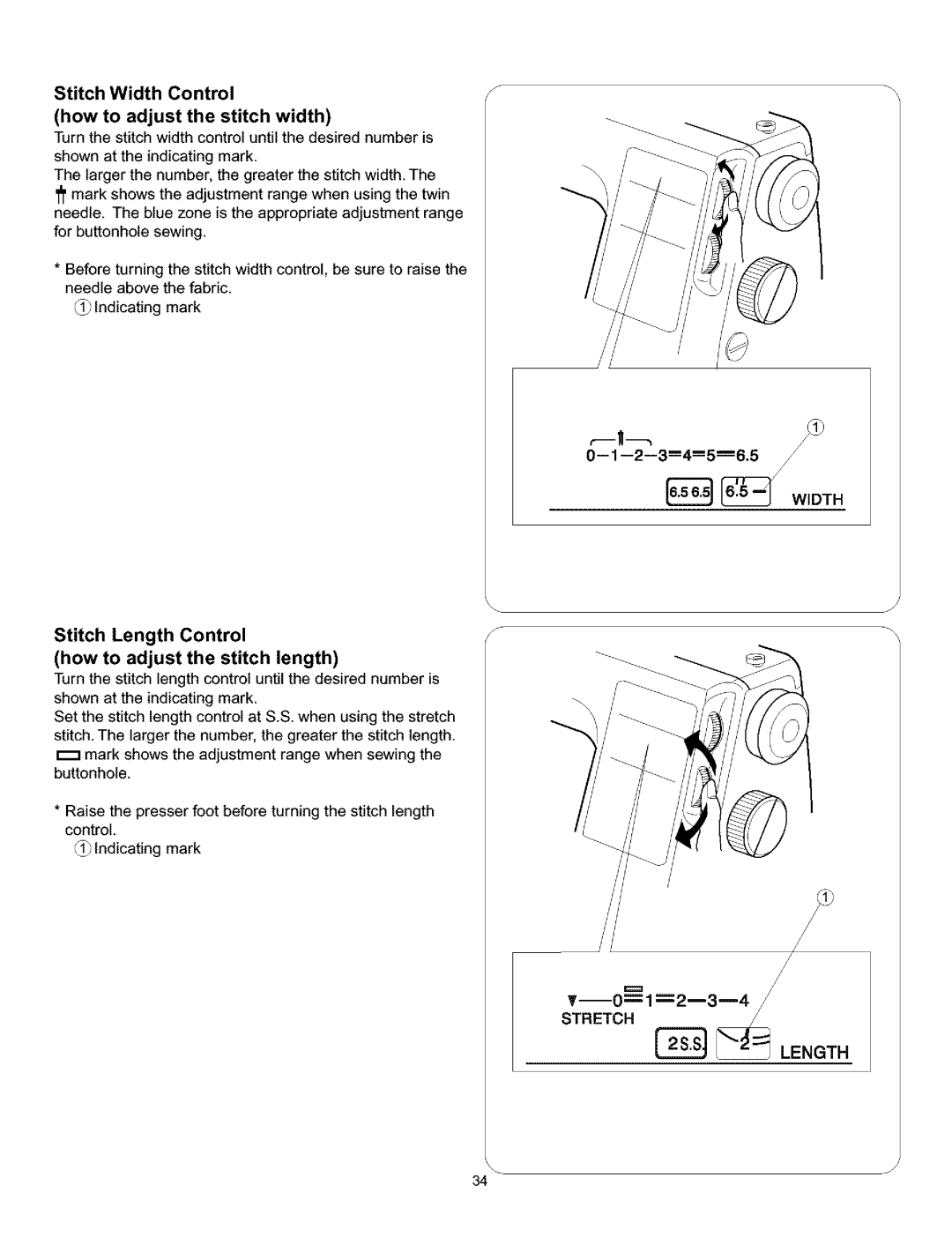 Kenmore 385.161302 owner manual How to adjust the stitch length, Stitch Width Control How to adjust the stitch width 