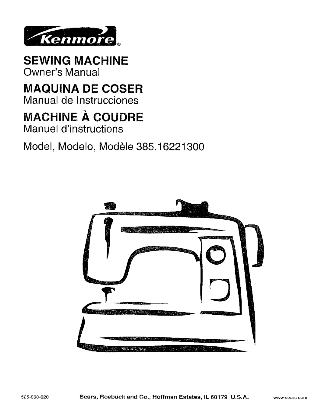 Kenmore 385.162213 owner manual 5o5-8oo-o2o, Sears, Roebuck and Co., Hoffman Estates, IL 60179 U.S.A 