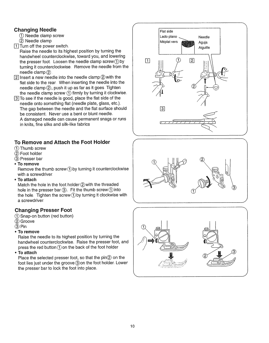 Kenmore 385.162213 owner manual Changing Needle, To Remove and Attach the Foot Holder, Changing Presser Foot, To remove 