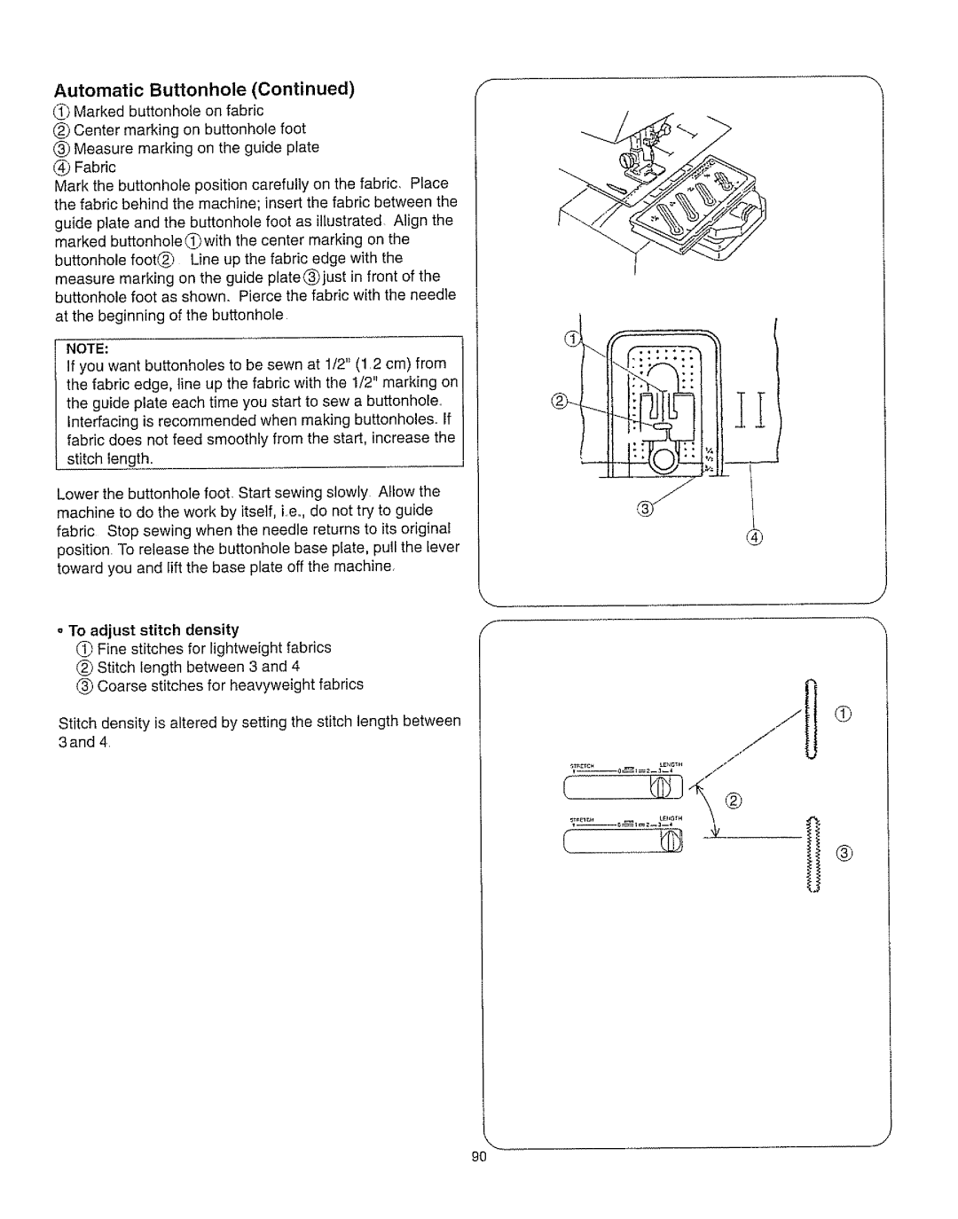 Kenmore 385.162213 owner manual Automatic Buttonhole Continued, Marked buttonhole on fabric 