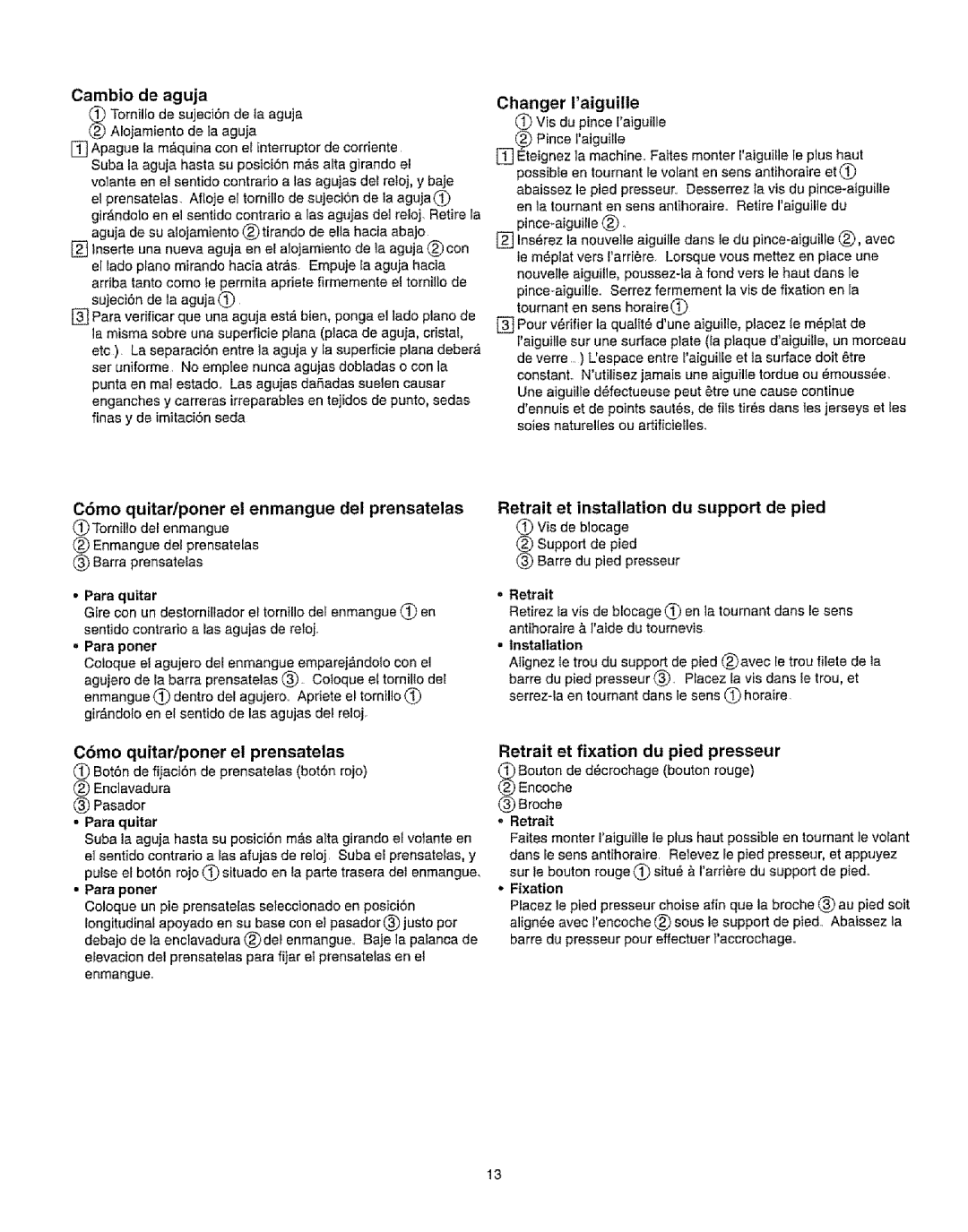 Kenmore 385.16231 Cambio de aguja, C6mo quitar/poner el enmangue del prensatelas, Retrait et fixation du pied presseur 