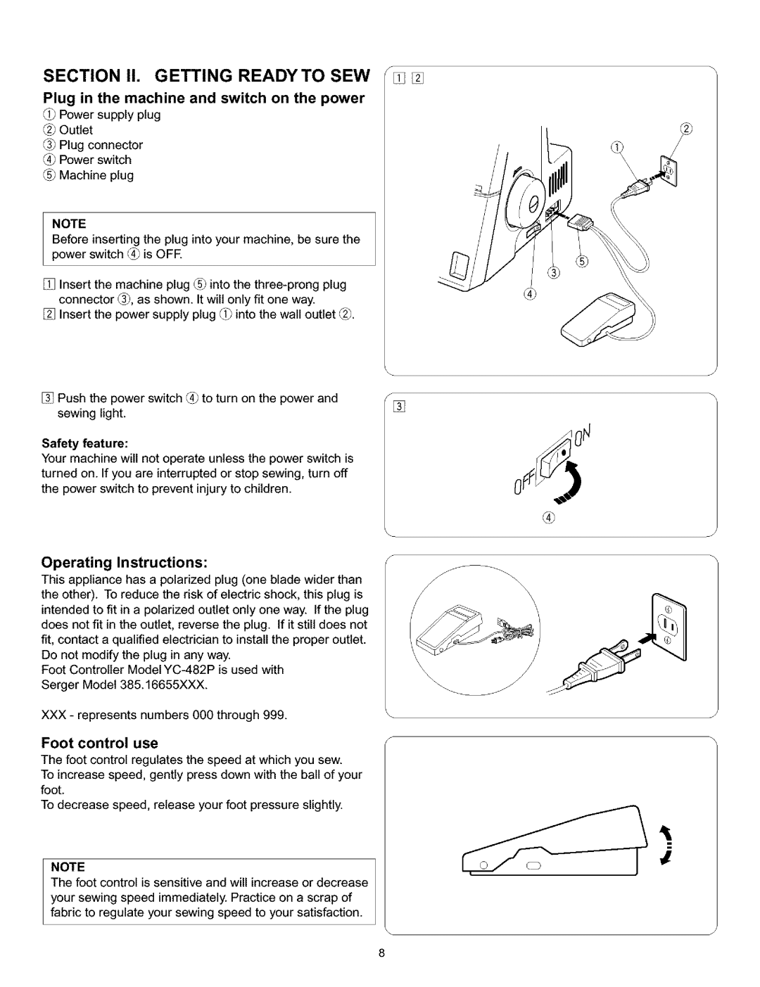 Kenmore 385.166551 owner manual Section II. Getting Readyto SEW, Plug in the machine and switch on the power 