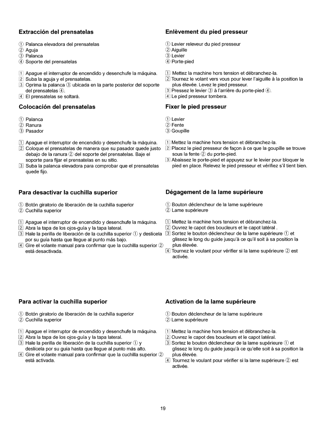 Kenmore 385.166551 owner manual Extraccibn del prensatelas, Enlvement du pied presseur, Colocacibn del prensatelas 