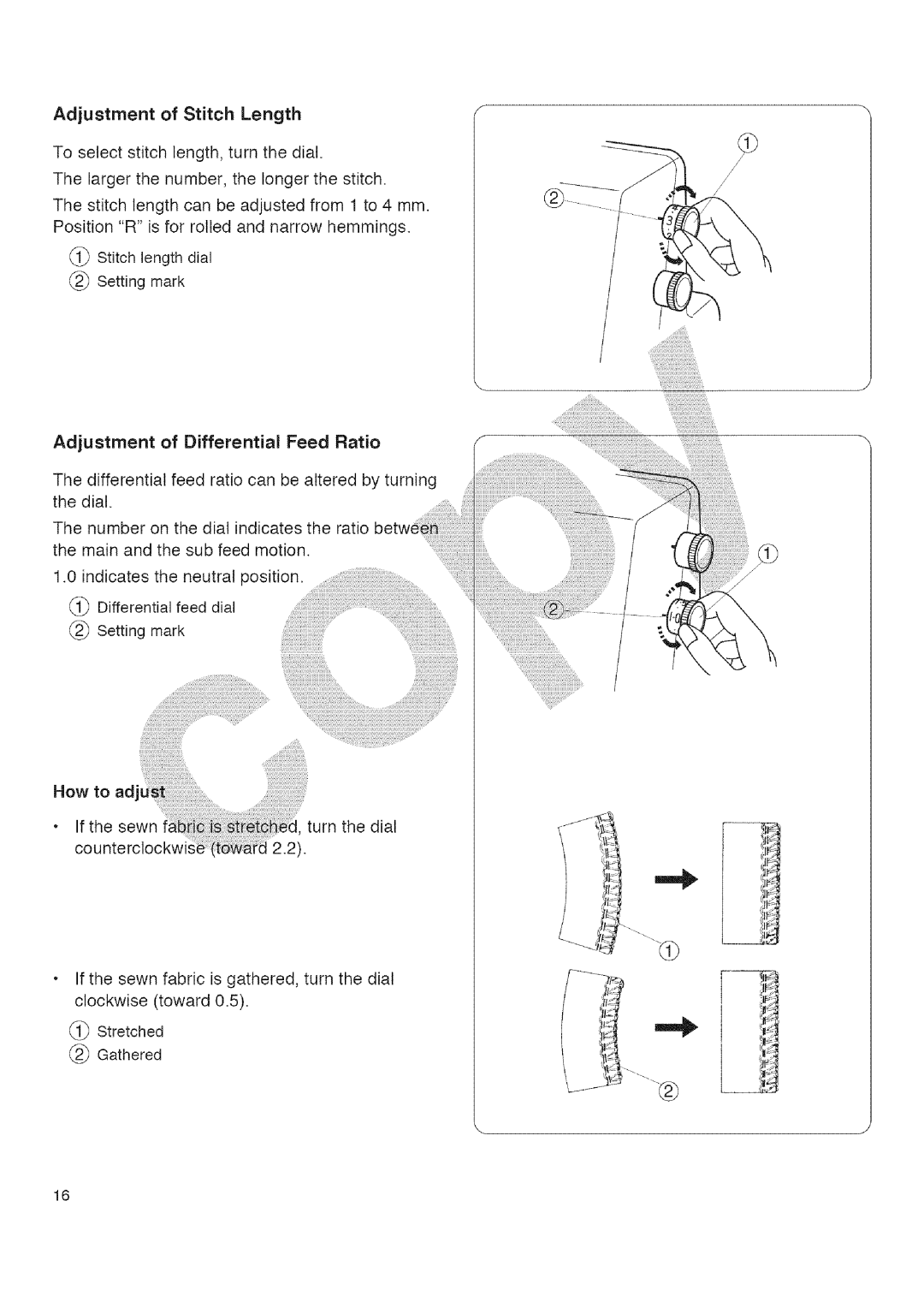 Kenmore 385.16677 owner manual Adjustment of Stitch Length, Adjustment of Differential Feed Ratio 