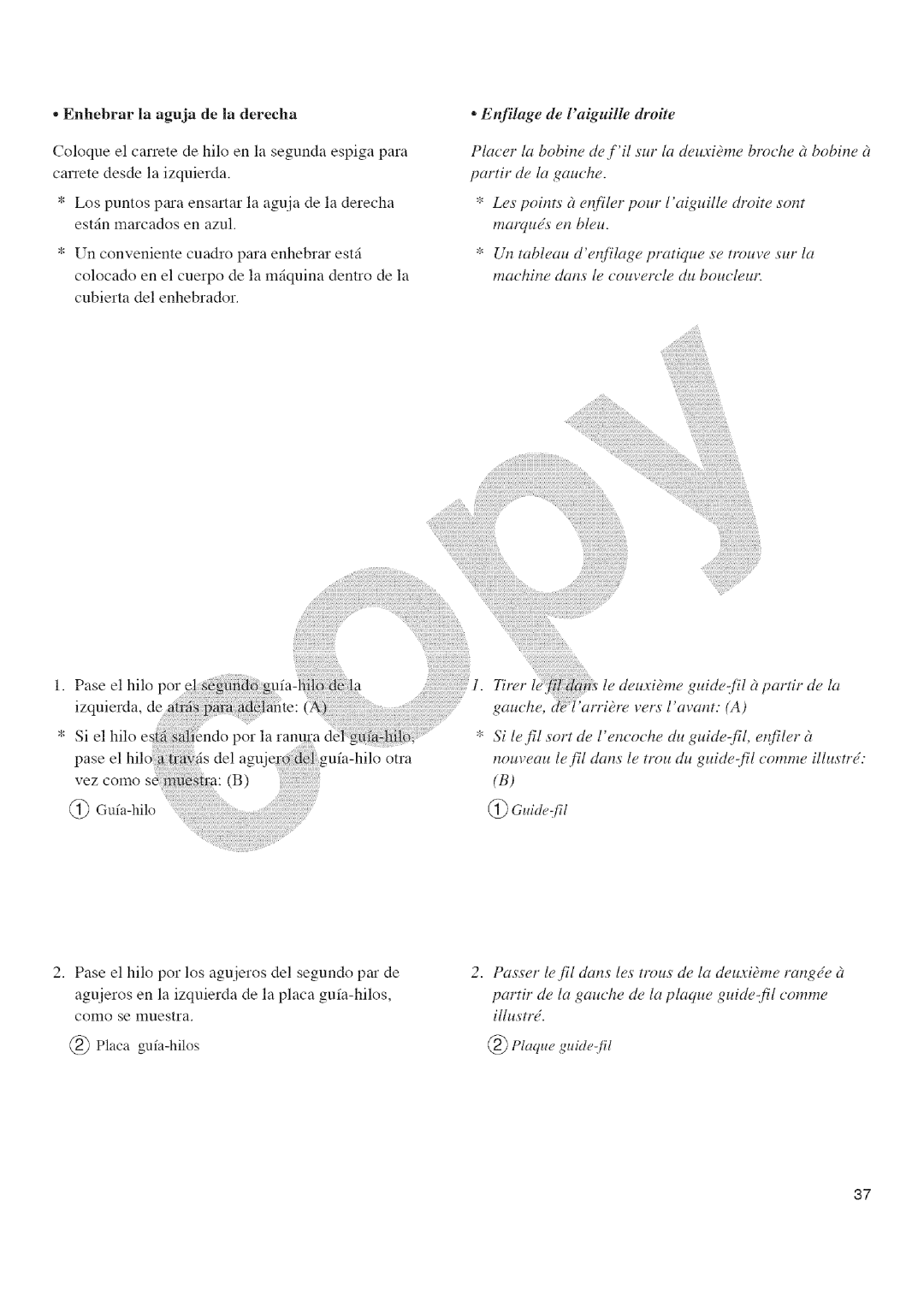 Kenmore 385.16677 Enfilage de laiguille droite, Tirer Le deuri8m Guide-ill, Si le fl sort de lencoch, @ Plaque guidefil 