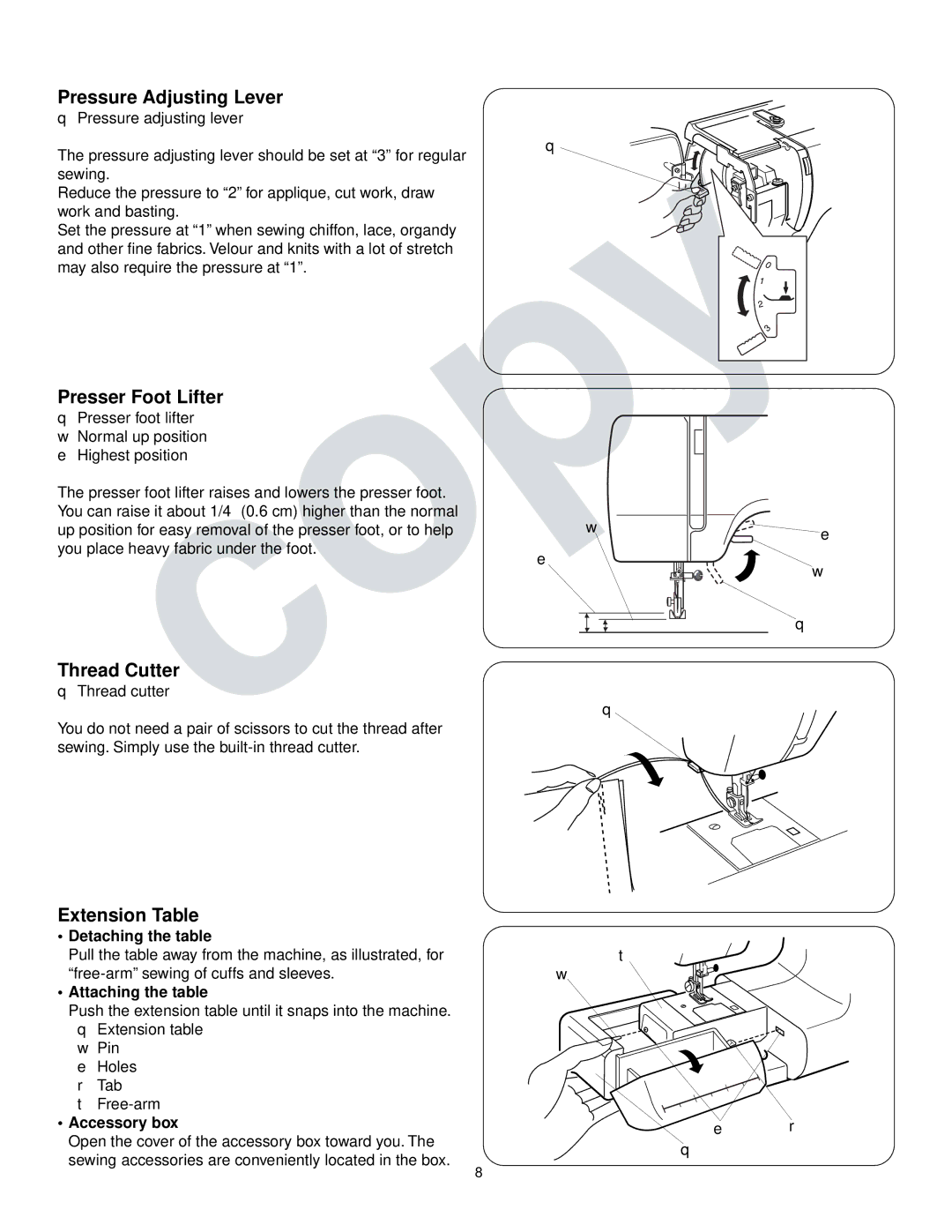 Kenmore 385.16765 owner manual Pressure Adjusting Lever, Presser Foot Lifter, Thread Cutter, Extension Table 