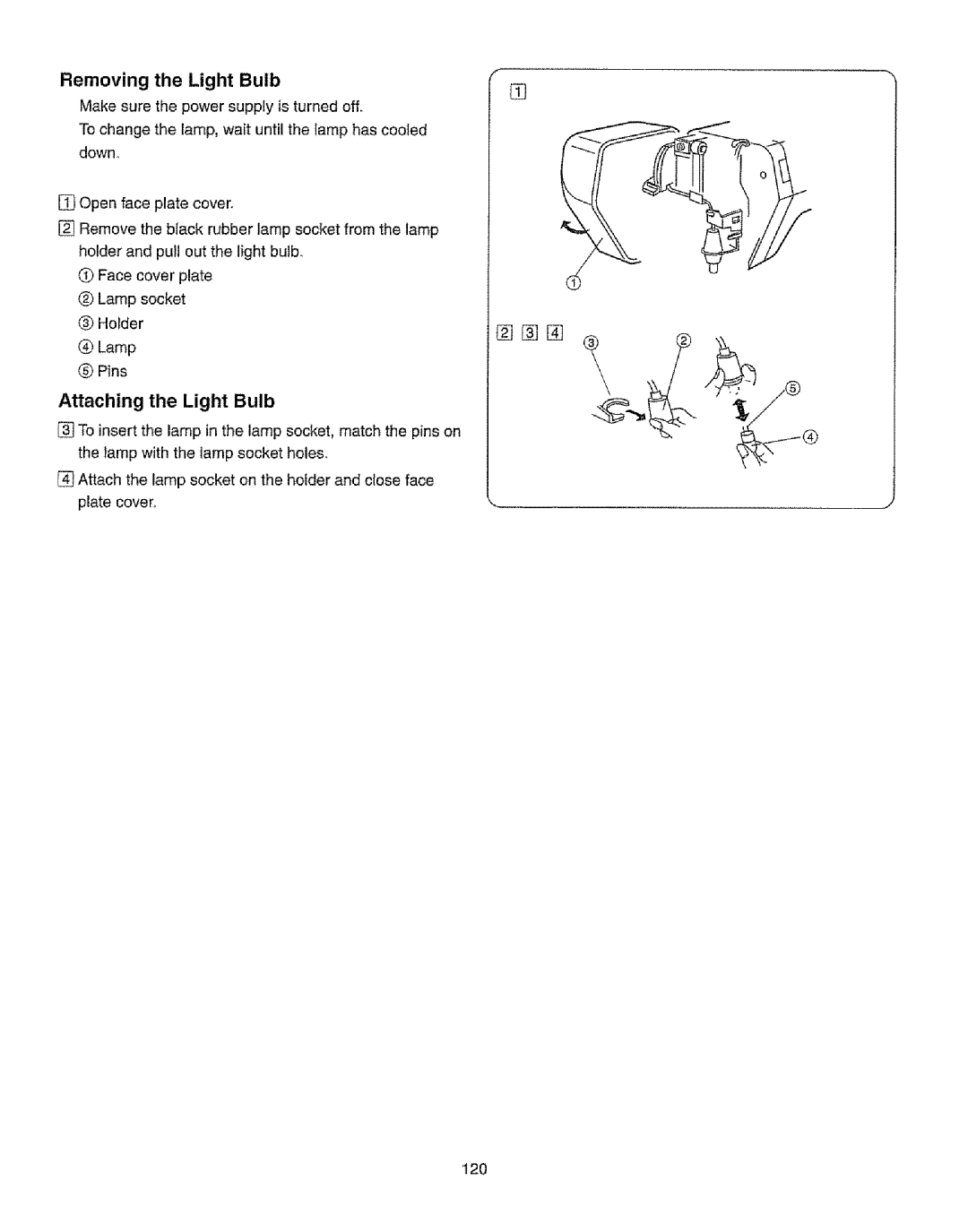 Kenmore 385.19365 owner manual Removing the Light Bulb, Attaching the Light Bulb 