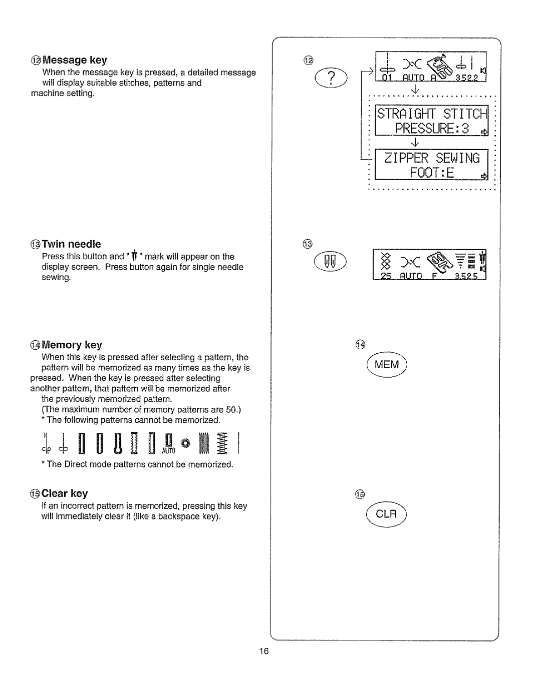 Kenmore 385.19365 owner manual @ Message key, @Twin needle, @ Memory key, 5RUTO F 3.52.5J 