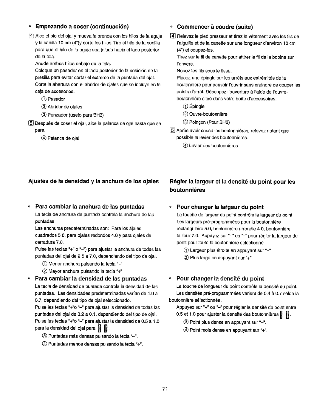 Kenmore 385.19365 = Empezando a coser continuaci6n, Commencer b coudre suite, = Para cambiar ia anchura de las puntadas 