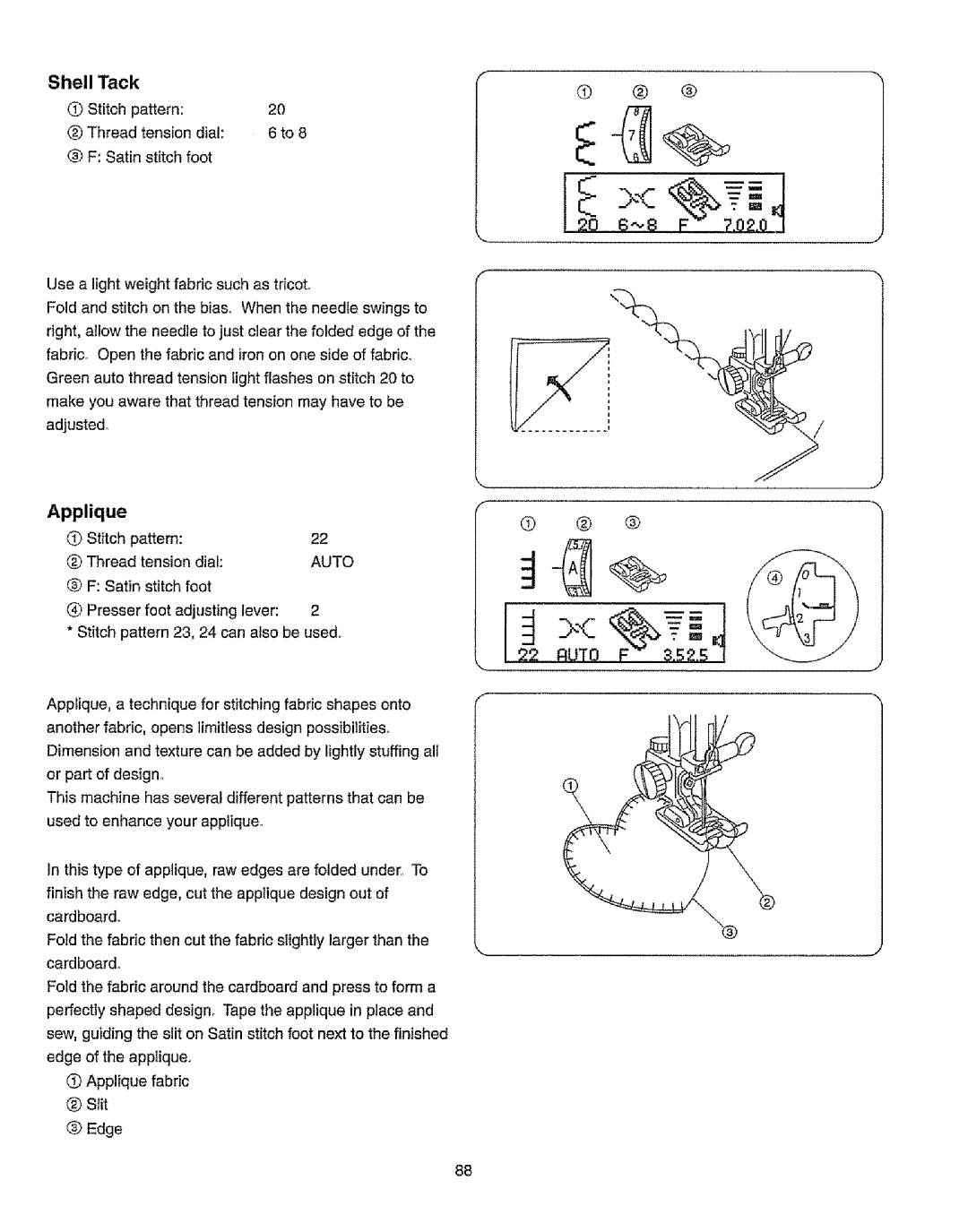 Kenmore 385.19365 owner manual Applique, Shell Tack, Stitch pattern @Thread Tension dial Satin Stitch foot 