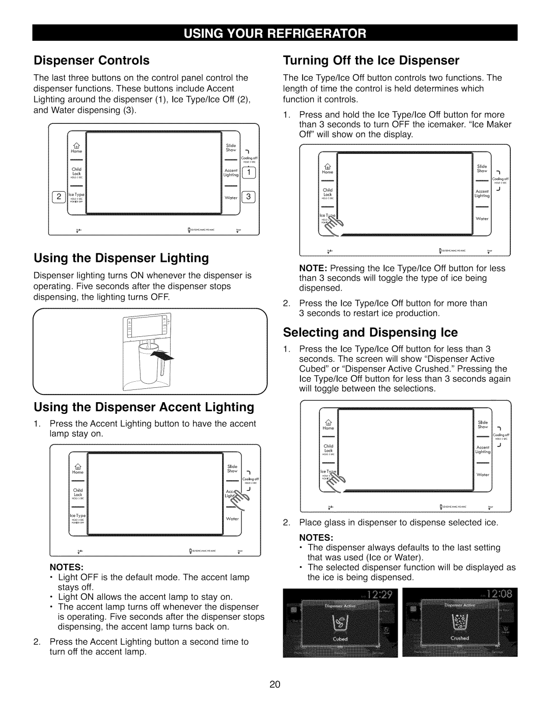 Kenmore 41009, 41003 manual Using the Dispenser Lighting, Using the Dispenser Accent Lighting, Turning Off the Ice Dispenser 