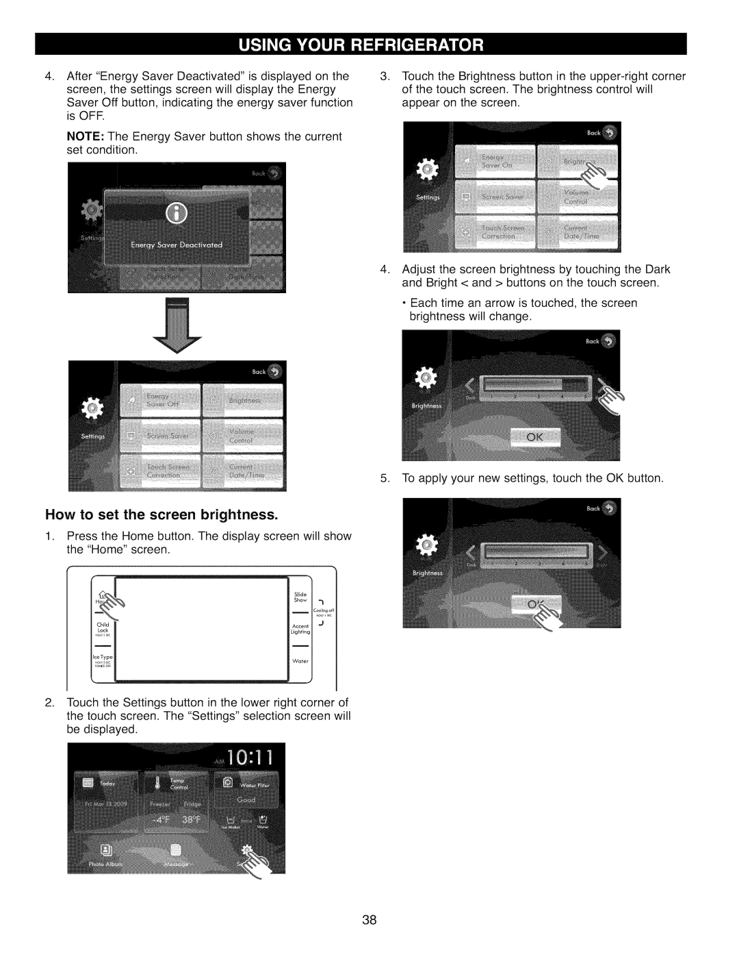 Kenmore 41009, 41003, 41002 manual How to set the screen brightness 