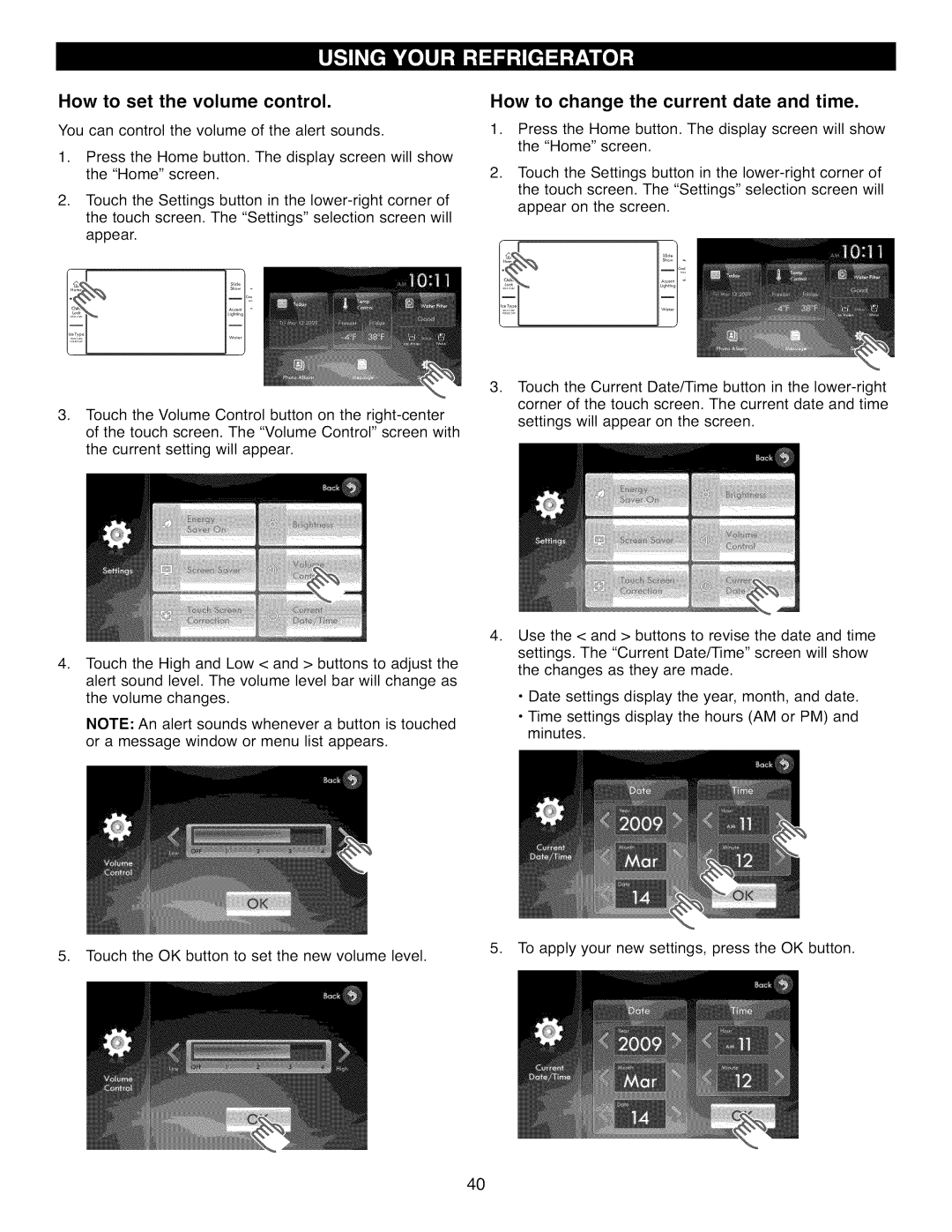 Kenmore 41002, 41003, 41009 manual How to set the volume control, How to change the current date and time 