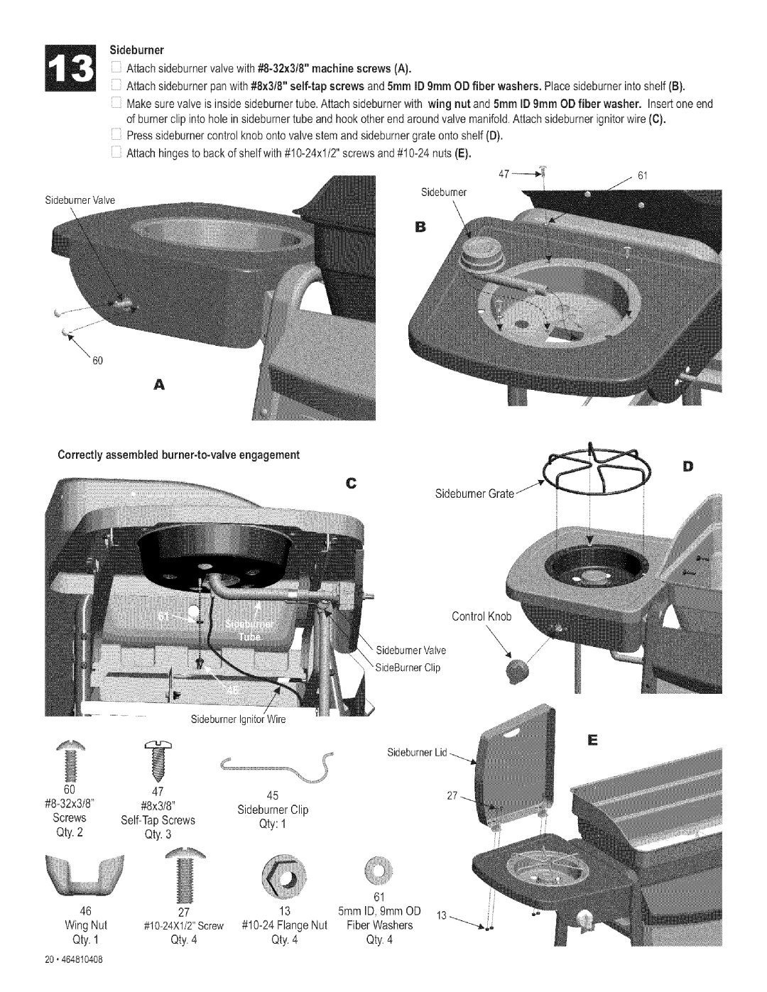 Kenmore 415.161108 manual Sideburner Attachsideburnervalvewith#8-32x3/8machinescrews a 