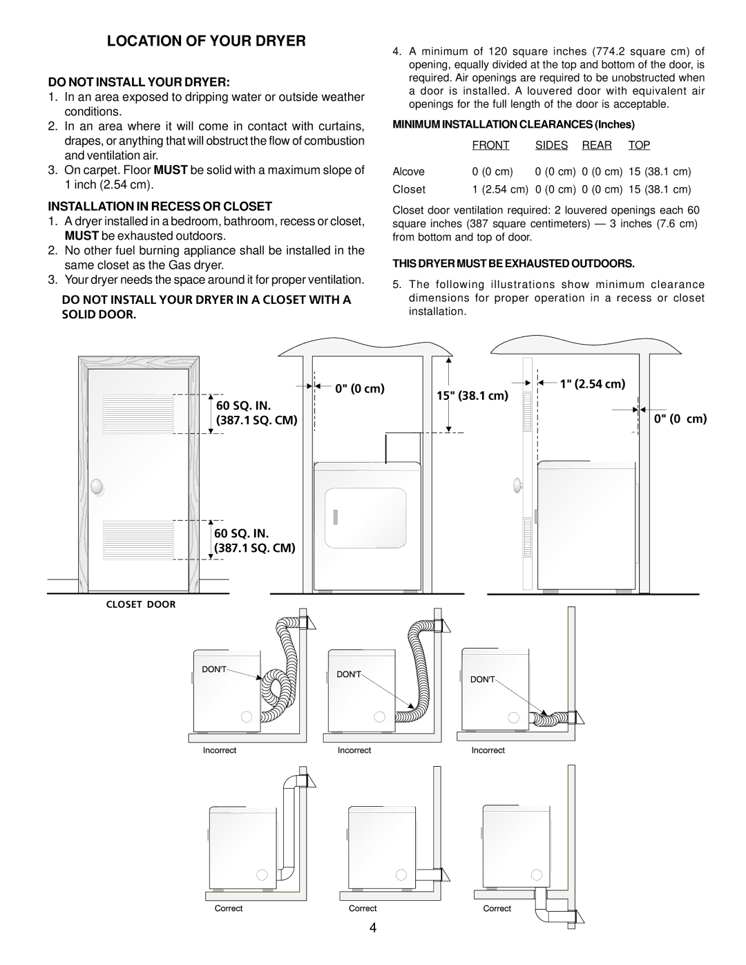 Kenmore 134313400, 417.74182300, 134316200 manual Location of Your Dryer, Do not Install Your Dryer 