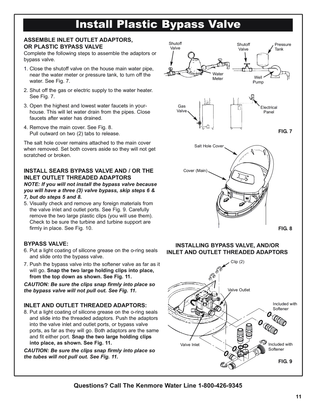 Kenmore 420 Series warranty Install Plastic Bypass Valve, Assemble Inlet Outlet ADAPTORS, or Plastic Bypass Valve 