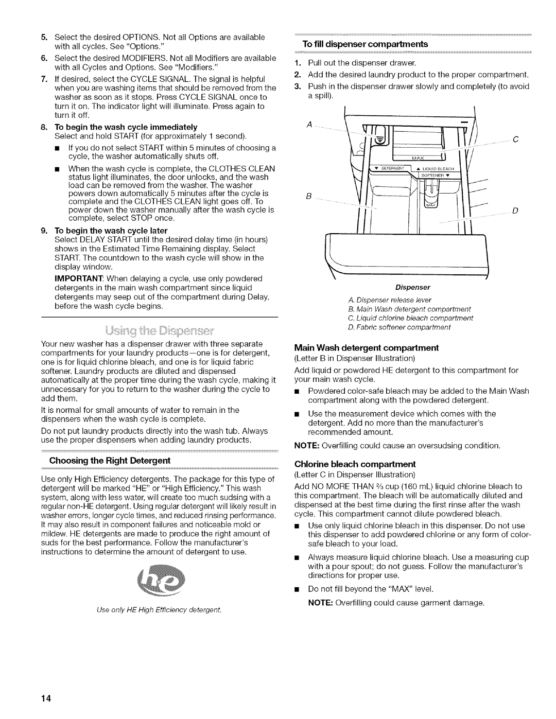 Kenmore 4753 manual To begin the wash cycle immediately, To begin the wash cycle later, Choosing the Right Detergent 