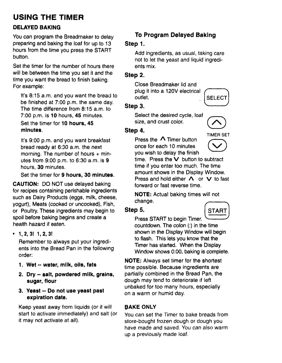 Kenmore 48487 manual Delayed Baking, Minutes, 3! !, 2, Wet --water, m!lk, oi!s, fats, Bake only 