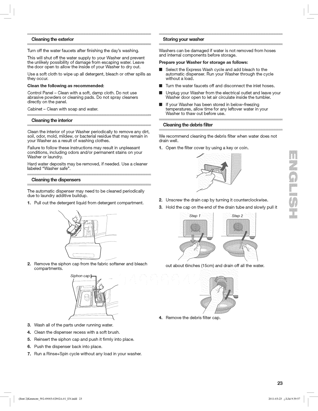 Kenmore 4900 manual Cleaning the exterior, Clean the following as recommended, Storing your washer 