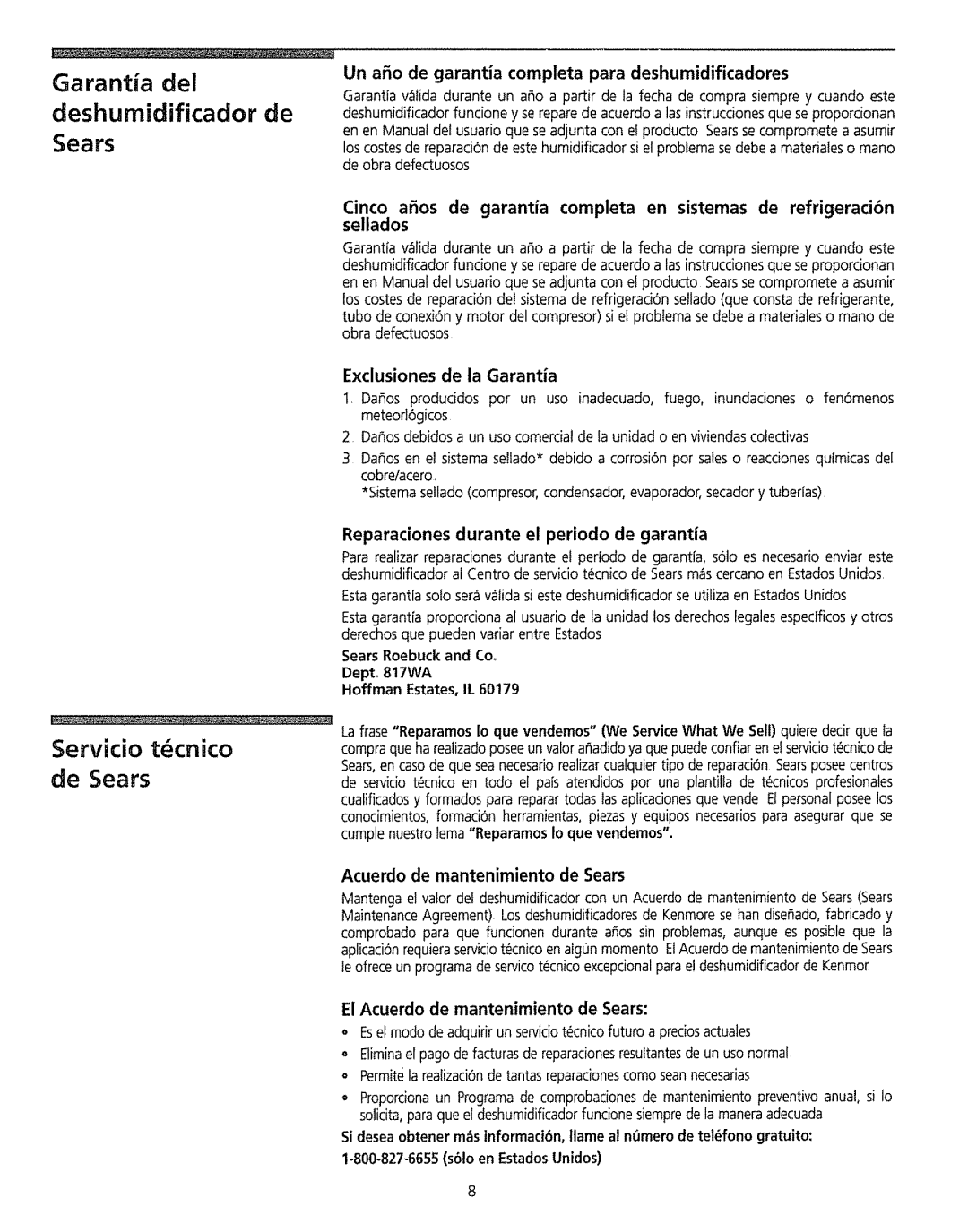 Kenmore 5030, 5065, 5055, 5045 owner manual Un afio de garantia completa para deshumidificadores, Exclusiones de la Garantia 