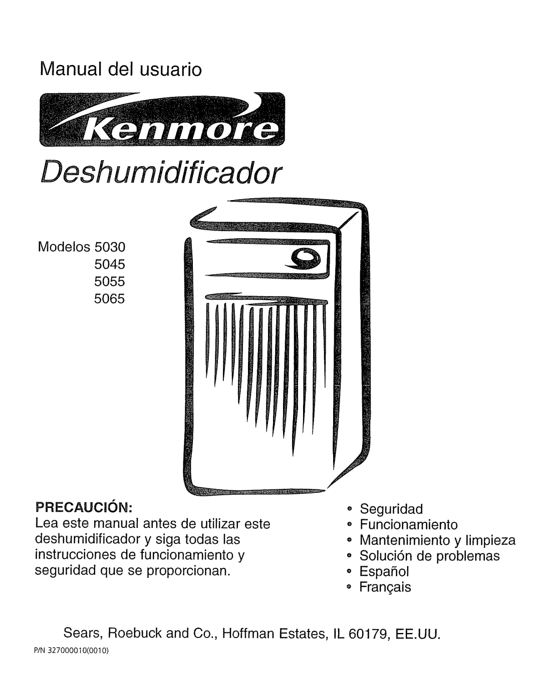 Kenmore 5065 Desh umidif ica dor, Manual del usuario, Modetos 5030 5045 5055, PRECAUCiON, Seguridad Funcionamiento 