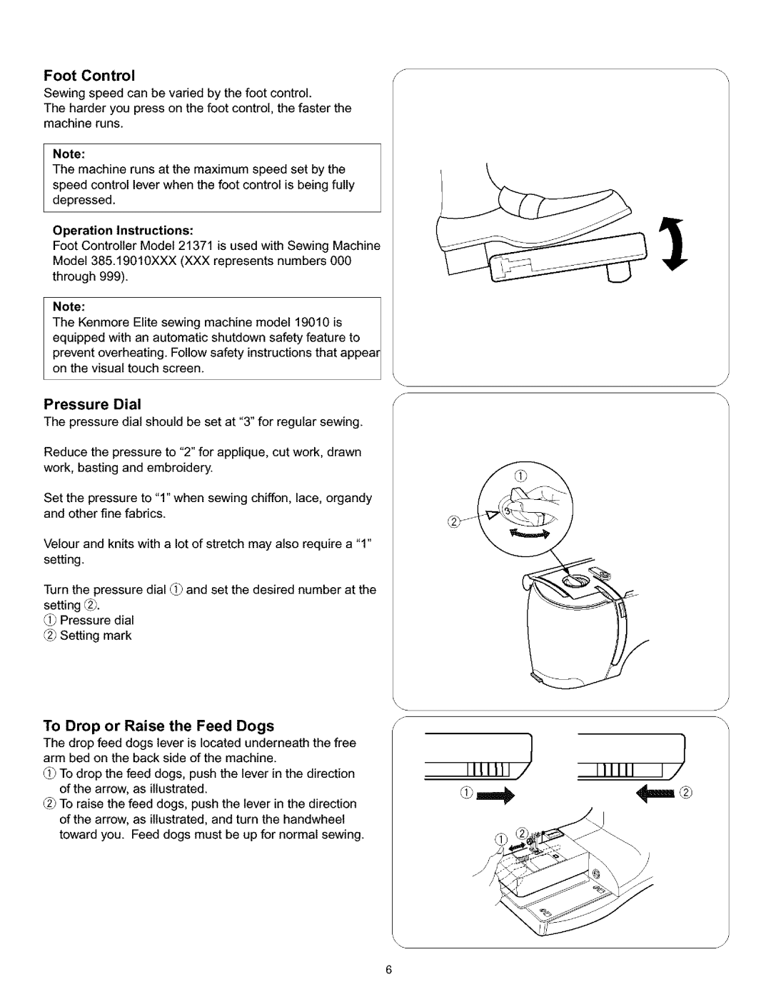 Kenmore 519, 38, 200, 010 owner manual Foot Control, Operation Instructions, Pressure Dial, To Drop or Raise the Feed Dogs 