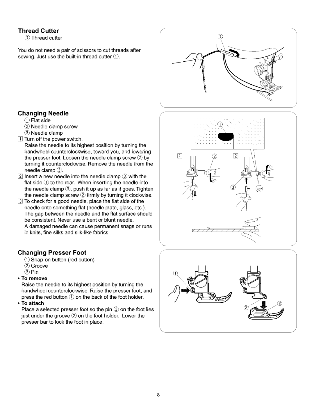 Kenmore 200, 519, 38, 010 owner manual Changing Needle, Thread Cuer, Changing Presser Foot 