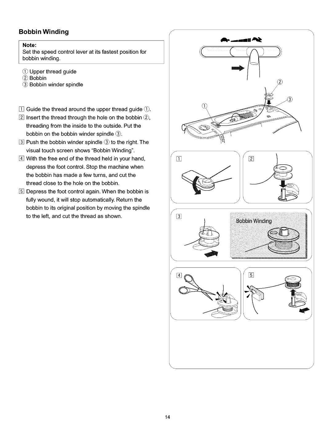 Kenmore 519, 38, 200, 010 owner manual Bobbin Winding 