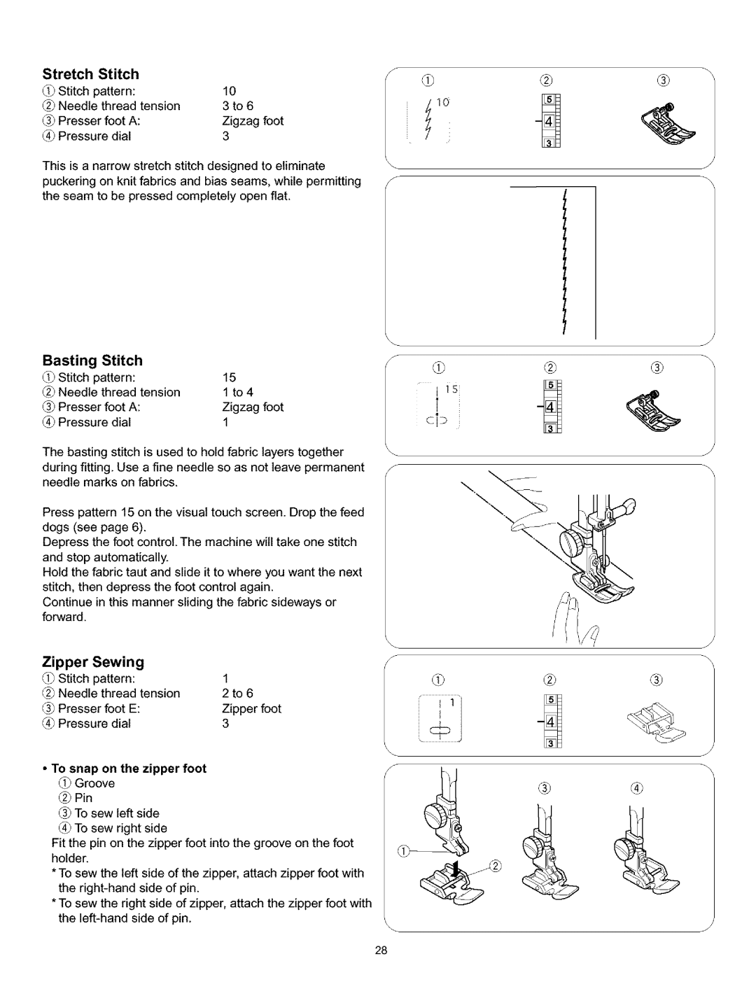 Kenmore 200, 519, 38, 010 owner manual Basting, Zipper Sewing, Stretch Stitch Stitch pattern, To snap on the zipper foot 