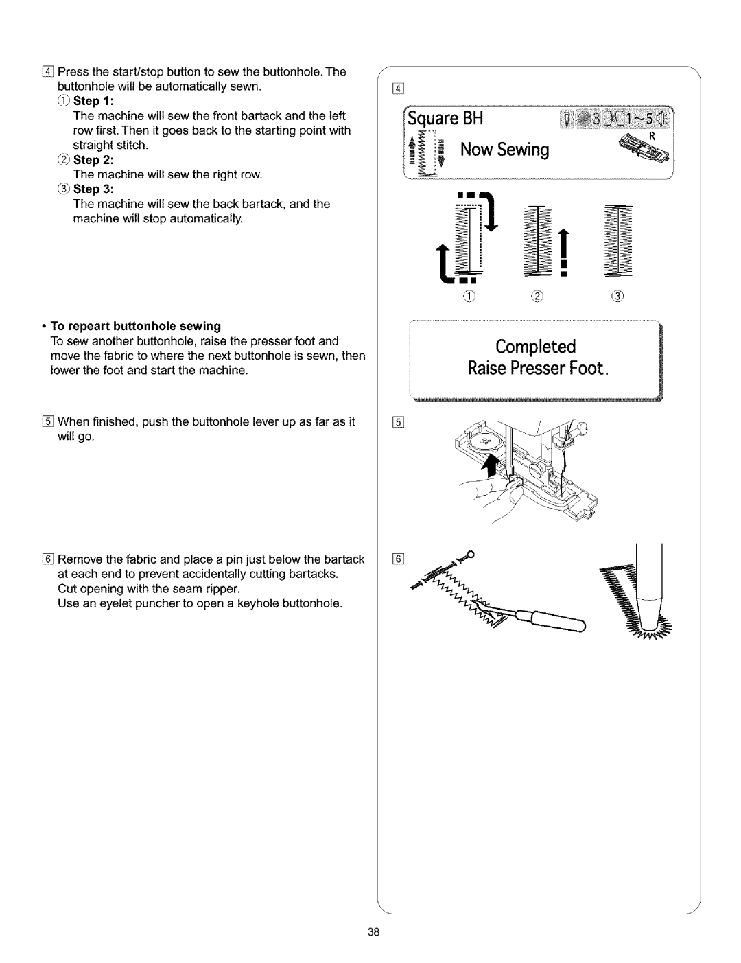 Kenmore 519, 38, 200, 010 owner manual Iquare BH Now Sewing, To repeart buttonhole sewing 