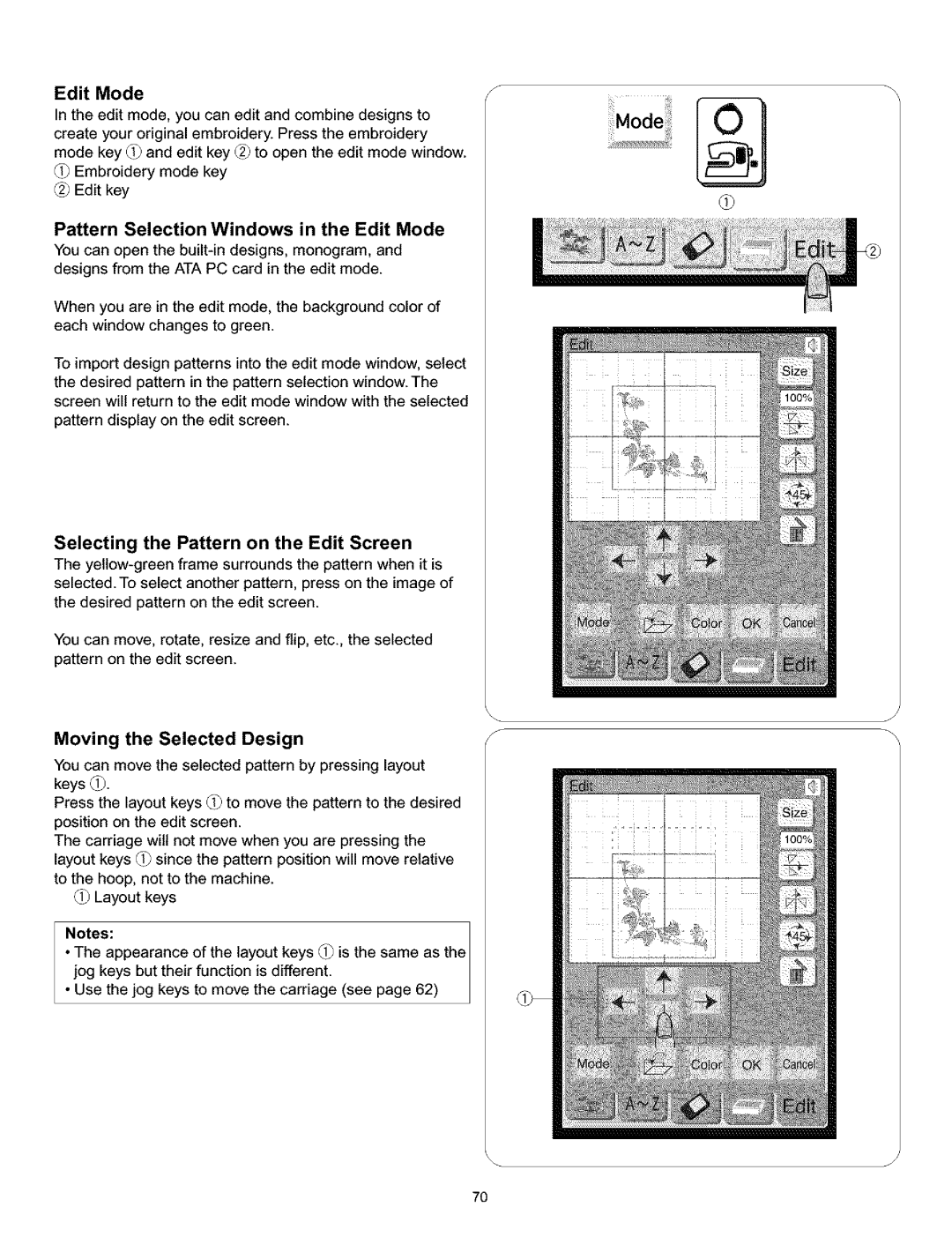 Kenmore 519, 38, 200, 010 owner manual Moving the Selected Design, Pattern Selection Windows in the Edit Mode 