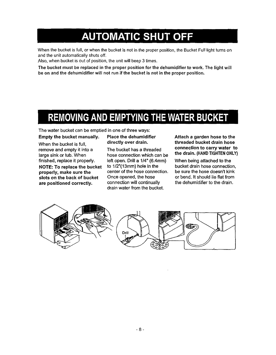 Kenmore 580.5145 owner manual Water bucket can be emptied in one of three ways 