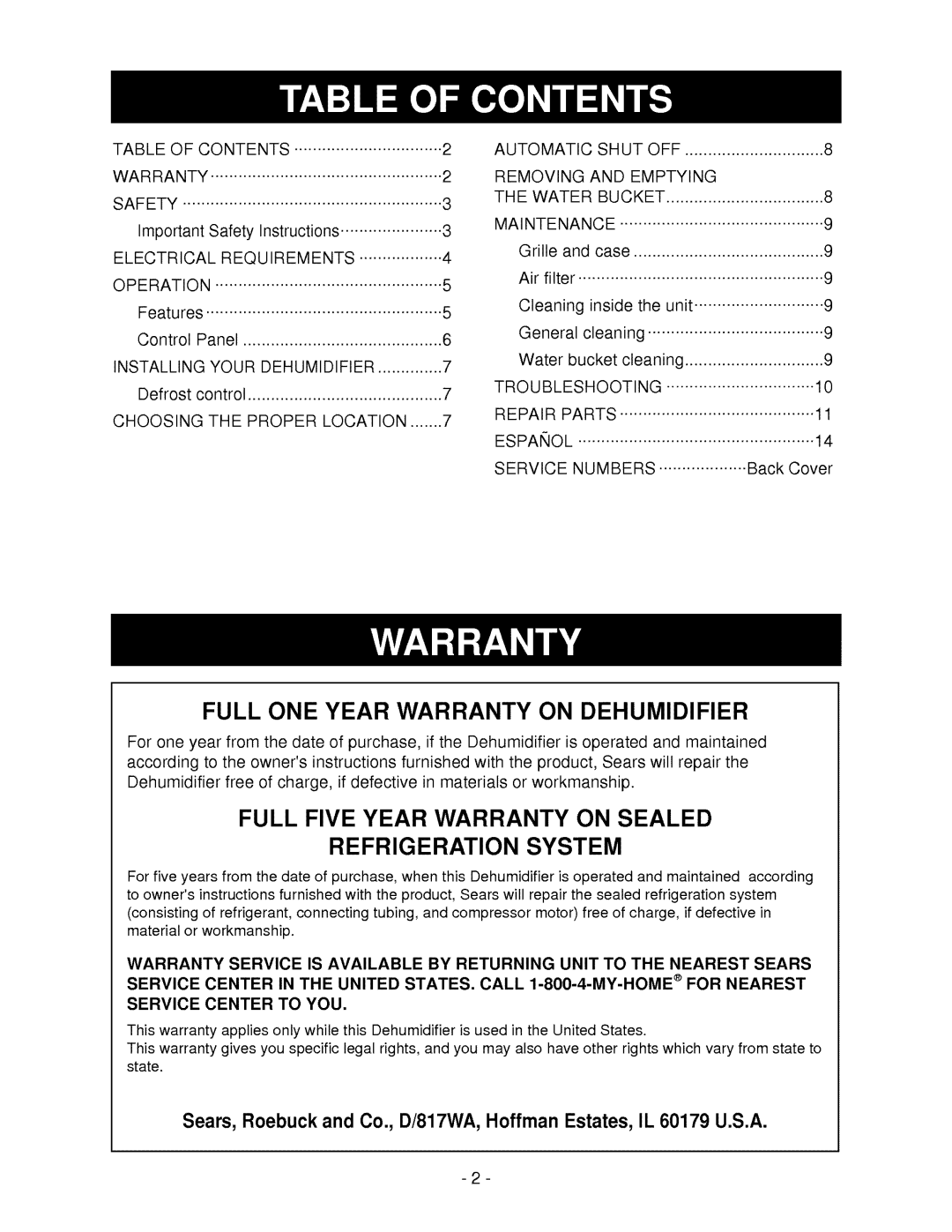Kenmore 580.5245 Full Five Year Warranty On Sealed, Refrigeration System, Full One Year Warranty On Dehumidifier 