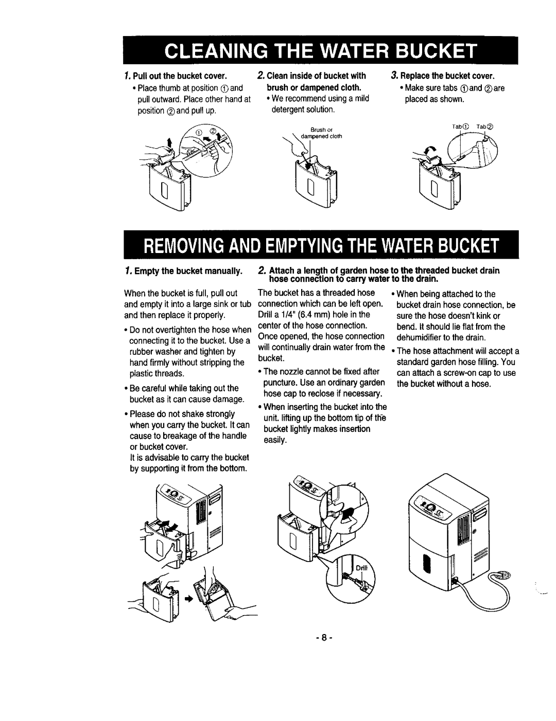 Kenmore 580.53301 owner manual Empty the bucket manually, To the threaded bucket drain to the orein 