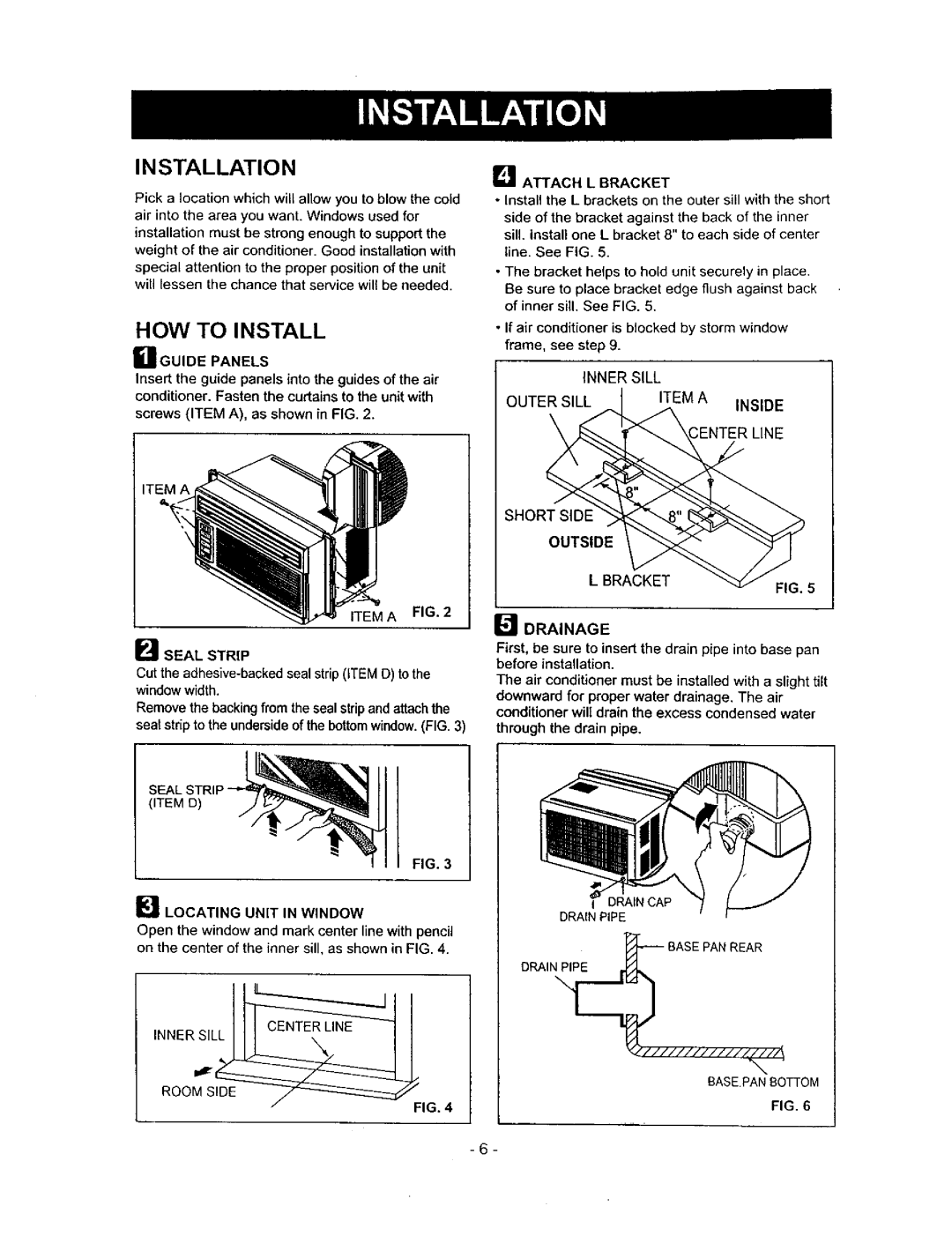 Kenmore 580.71056 owner manual Installation, HOW to Install, Inner Sill, Drainage 