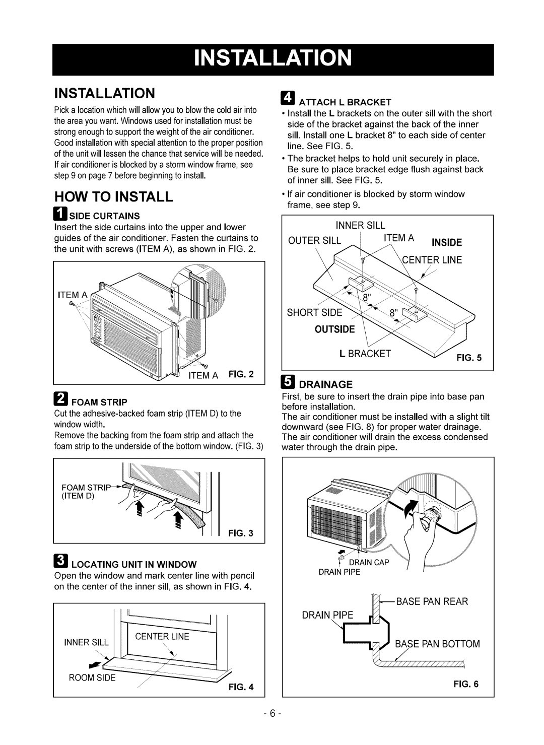 Kenmore 580.75051 owner manual Installation, Bracket Drainage, Foam Strip, Locating Unit in Window, LI Attach L Bracket 