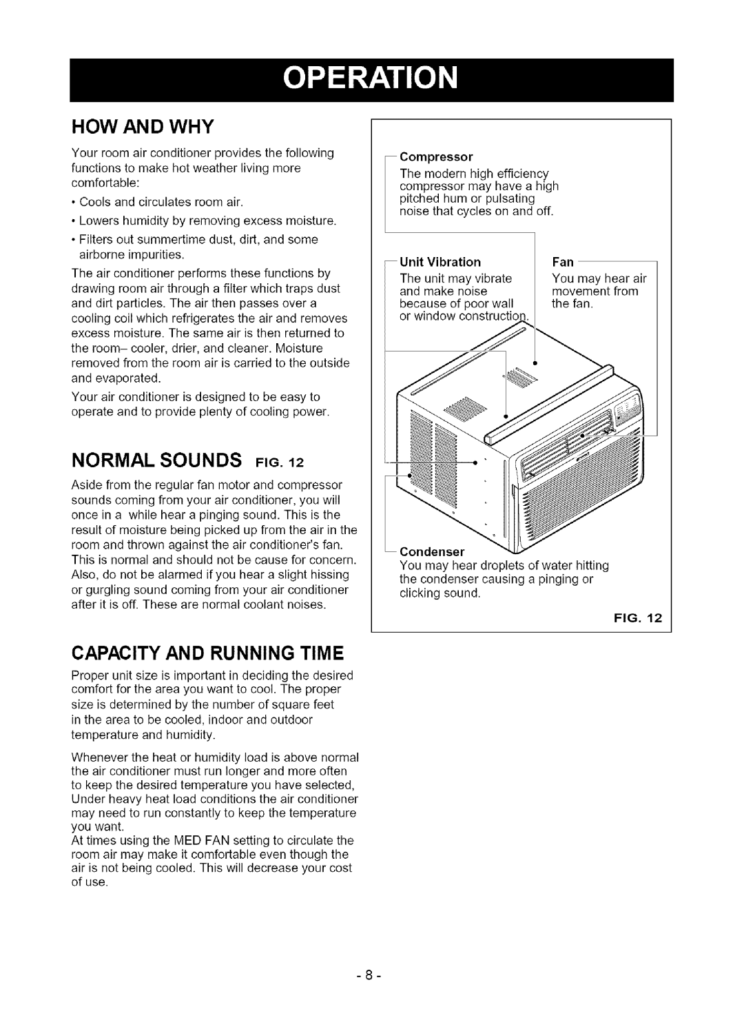 Kenmore 580.75080 owner manual HOW and WHY, Normal Sounds, Capacity and Running Time, Unit Vibration 